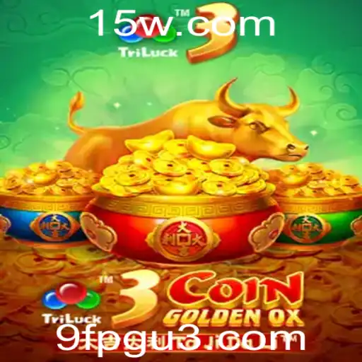 9fpg | Explorando o Fascinante Mundo de 3CoinGoldenOX: Um Mergulho Profundo nas Regras e Dinâmicas do Jogo